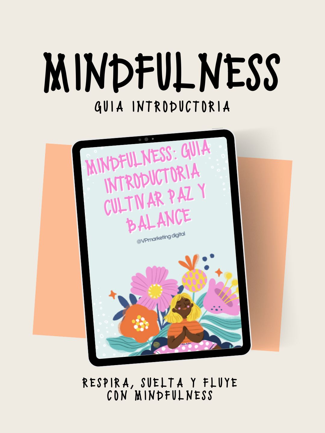 Respira, Suelta y Fluye con Mindfulness
